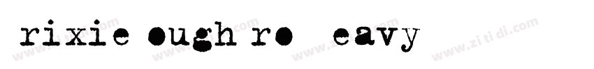 TrixieRoughPro Heavy字体转换